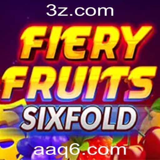 Explorando o Universo do Jogo FieryFruitsSixFold: Aventuras e Estratégias